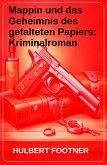 Mappin und das Geheimnis des gefalteten Papiers: Kriminalroman (eBook, ePUB)