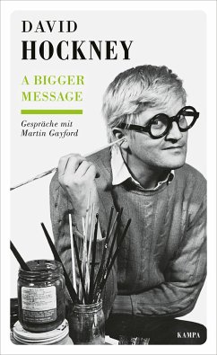 A Bigger Message - Hockney, David;Gayford, Martin