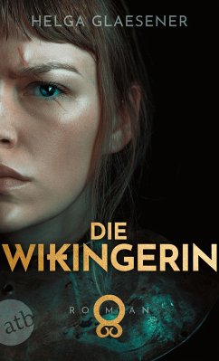 Die Wikingerin - Glaesener, Helga