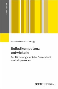 Selbstkompetenz entwickeln - Nicolaisen, Torsten