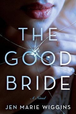 The Good Bride (eBook, ePUB) - Wiggins, Jen Marie