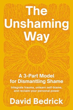 The Unshaming Way (eBook, ePUB) - Bedrick, David