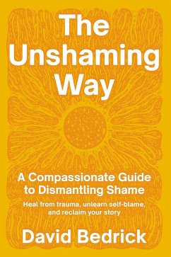 The Unshaming Way (eBook, ePUB) - Bedrick, David