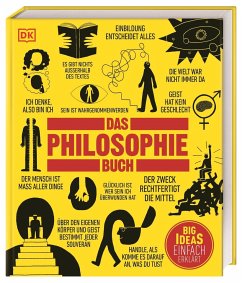 Big Ideas. Das Philosophie-Buch - Weeks, Marcus;Buckingham, Will;Burnham, Douglas