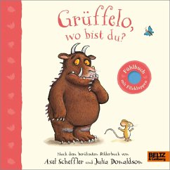 Grüffelo, wo bist du? - Scheffler, Axel;Donaldson, Julia