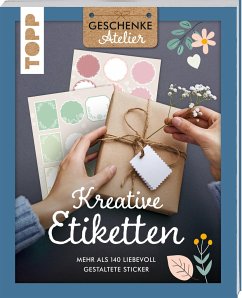 Geschenkeatelier. Kreative Etiketten - frechverlag