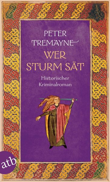 Wer Sturm sät / Ein Fall für Schwester Fidelma Bd.35