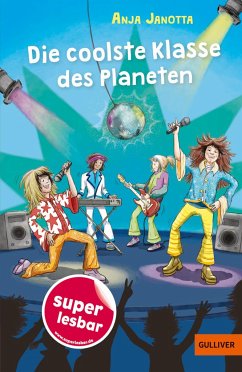 Die coolste Klasse des Planeten - Janotta, Anja