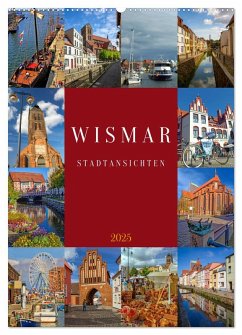 Wismar Stadtansichten (Wandkalender 2025 DIN A2 hoch), CALVENDO Monatskalender