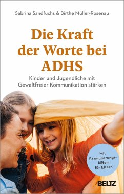 Die Kraft der Worte bei ADHS - Sandfuchs, Sabrina;Müller-Rosenau, Birthe