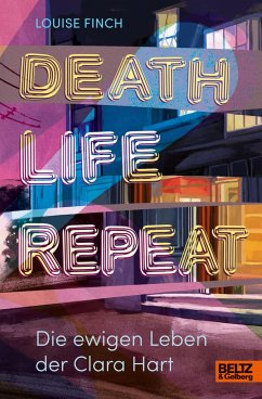 Death. Life. Repeat. - Finch, Louise