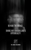 Beyond the Mirage: Diving into Baudrillard's Hyperreality (eBook, ePUB)