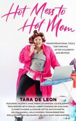 Hot Mess to Hot Mom (eBook, ePUB) - de Leon, Tara