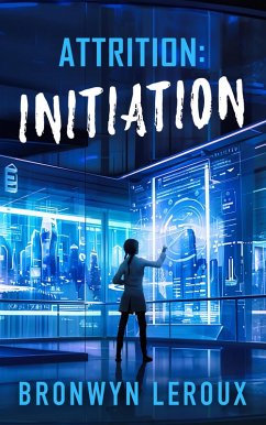 Cover Attrition: Initiation (Laws of Attrition, #0) (eBook, ePUB)