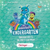 Der zauberhafte Kindergarten 1. Drachen gibt's, die gibt's gar nicht (MP3-Download)