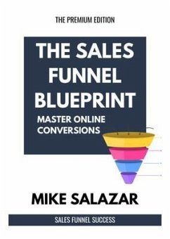 The Sales Funnel Blueprint (eBook, ePUB) - Salazar, Mike