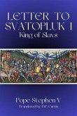 Letter to Svatopluk I, King of Slavs (eBook, ePUB)