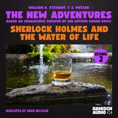 Sherlock Holmes and the Water of Life (The New Adventures, Episode 2) (MP3-Download) - Stewart, William K.; Doyle, Sir Arthur Conan; Patzak, F. E.