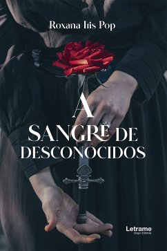 A sangre de desconocidos (eBook, ePUB) - Pop, Rozana Iris