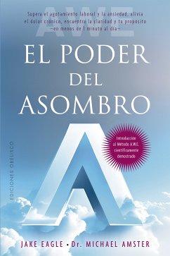 El poder del asombro (eBook, ePUB) - Eagle, Jake; Amster, Michael