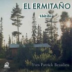 El Ermitaño (http://www.lulu.com/spotlight/YPBQC, #1) (eBook, ePUB)