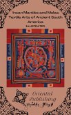 Incan Mantles and Molas Textile Arts of Ancient South America (eBook, ePUB)