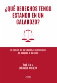 ¿Qué derechos tengo estando en un calabozo? (eBook, PDF)