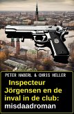 Inspecteur Jörgensen en de inval in de club: misdaadroman (eBook, ePUB)