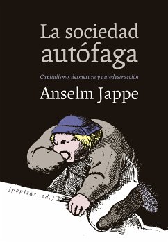 La sociedad autófaga (eBook, ePUB) - Jappe, Anselm