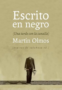 Escrito en negro (eBook, ePUB) - Medina, Martín Olmos