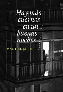 Hay más cuernos en un buenas noches (eBook, ePUB) - Jabois, Manuel