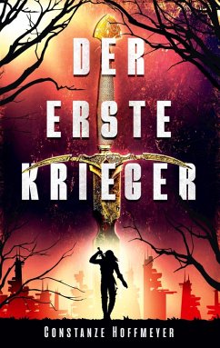 Der Erste Krieger (eBook, ePUB) - Hoffmeyer, Constanze