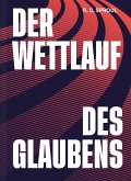 Der Wettlauf des Glaubens (eBook, ePUB)