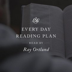 ESV Audio Bible, Every Day Reading Plan, Read by Ray Ortlund (MP3-Download) - Books, Crossway