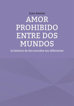 Amor prohibido entre dos mundos (eBook, ePUB)