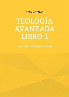 Teología avanzada libro 1 (eBook, ePUB)