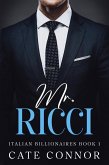 Mr Ricci (Italian Billionaires, #1) (eBook, ePUB) Mr Ricci (Italian Billionaires, #1) (eBook, ePUB)