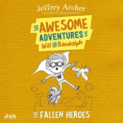 The Awesome Adventures of Will and Randolph: The Fallen Heroes (MP3-Download) - Archer, Jeffrey