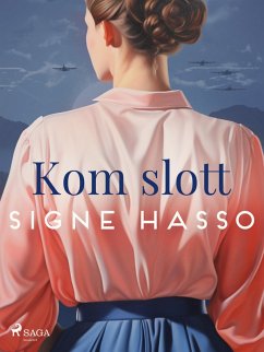 Kom slott (eBook, ePUB) - Hasso, Signe