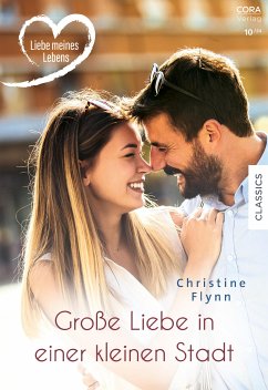Große Liebe in einer kleinen Stadt (eBook, ePUB) - Flynn, Christine