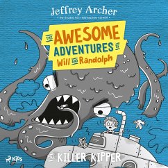 The Awesome Adventures of Will and Randolph: The Killer Kipper (MP3-Download) - Archer, Jeffrey