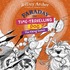 Faraday The Time-Travelling Dog: The Viking Queen (MP3-Download) - Archer, Jeffrey