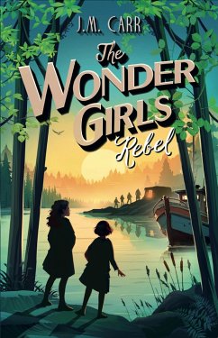 The Wonder Girls Rebel (eBook, ePUB) - Carr, J. M.