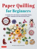 Paper Quilling for Beginners (eBook, ePUB) Paper Quilling for Beginners (eBook, ePUB)