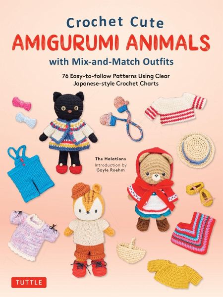 Crochet Cute Amigurumi Animals with Mix-and-Match Outfits (eBook, ePUB) Crochet Cute Amigurumi Animals with Mix-and-Match Outfits (eBook, ePUB)