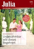 Unbezähmbar wie dieses Begehren (eBook, ePUB)