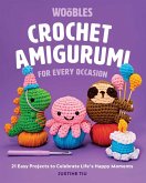 Crochet Amigurumi for Every Occasion (eBook, ePUB) Crochet Amigurumi for Every Occasion (eBook, ePUB)