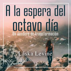 A la espera del octavo día (MP3-Download) - Levine, Laska