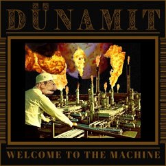 Welcome To The Machine - Dünamit
