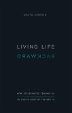 Living Life Backward (eBook, ePUB)